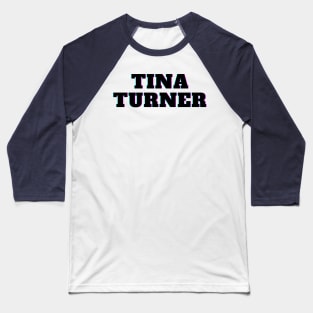 Tina Turner Baseball T-Shirt